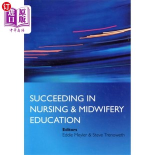 海外直订医药图书Succeeding in Nursing and Midwifery Education 护理助产教育的成功