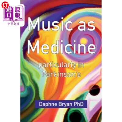 海外直订医药图书Music As Medicine particularly in Parkinson's 音乐即医学尤其是帕金森症