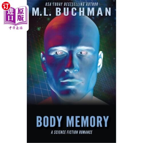 海外直订Body Memory: a science fiction romance 身体记忆：一部科幻爱情片