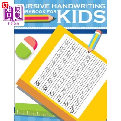 海外直订Cursive handwriting workbook for kids: workbook cursive, k workbook age 5, cursi 草书书写练习册儿童:草书练