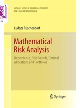 海外直订Mathematical Risk Analysis: Dependence, Risk Bounds, Optimal Allocations and Por Mathematic