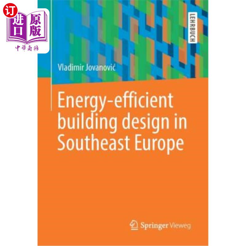 海外直订Energy-Efficient Building Design in Southeast Europe 东南欧的节能建筑设计