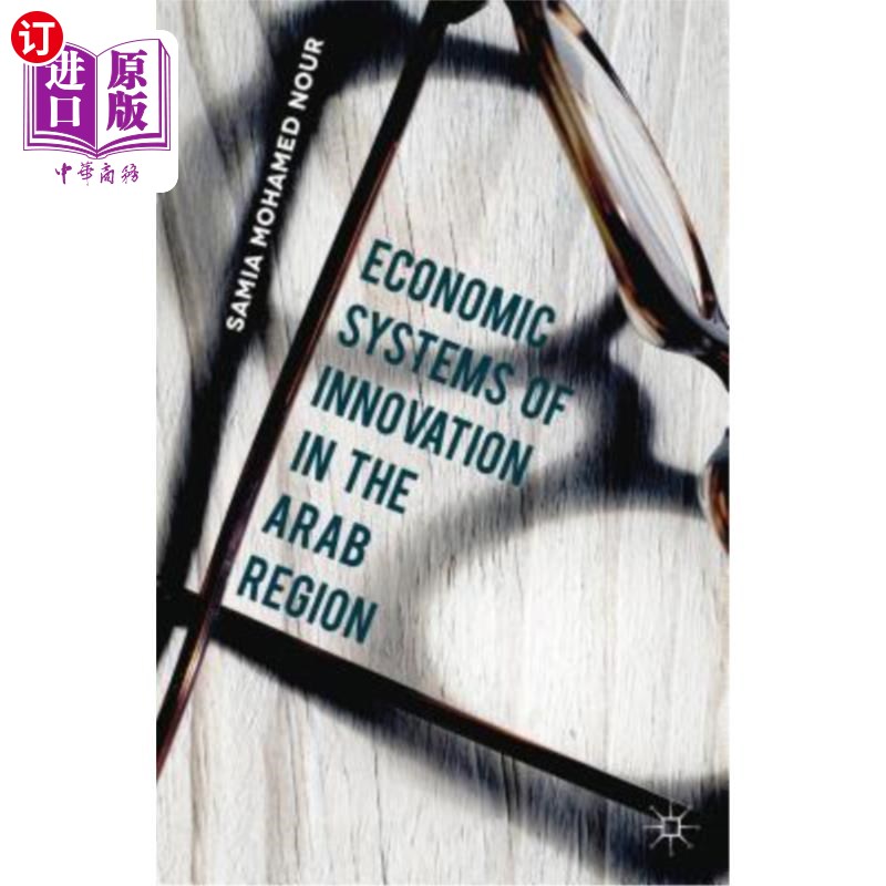 海外直订Economic Systems of Innovation in the Arab Region 阿拉伯地区的经济创新体系