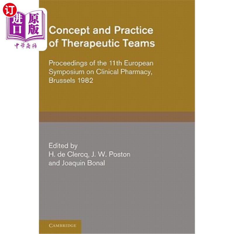 海外直订医药图书Concept and Practice of Therapeutic Teams: Proceedings of the 11th European Symp 治疗团队的概念和实