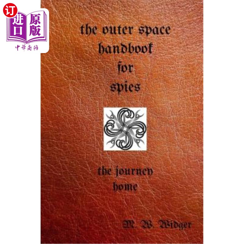海外直订The Outer Space Handbook for Spies: The Journey Home 间谍外层空间手册：回家之旅