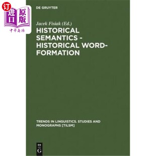 Formation 海外直订Historical Word Historical 历史语义学——历史构词法 Semantics