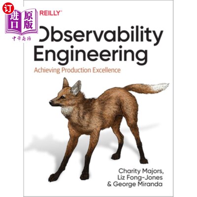 海外直订Observability Engineering: Achieving Production Excellence 可观察性工程:实现卓越的生产