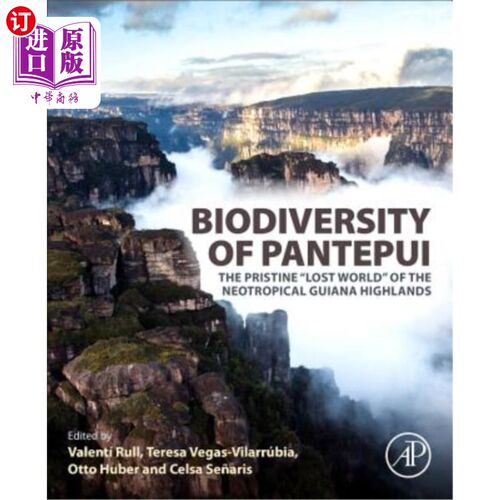 按需印刷Biodiversity of Pantepui: The Pristine Lost World of the Neotropical Guiana High 潘特普伊的生物多样性:新热