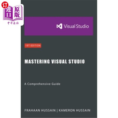 海外直订Mastering Visual Studio: A Comprehensive Guide 掌握Visual Studio：综合指南