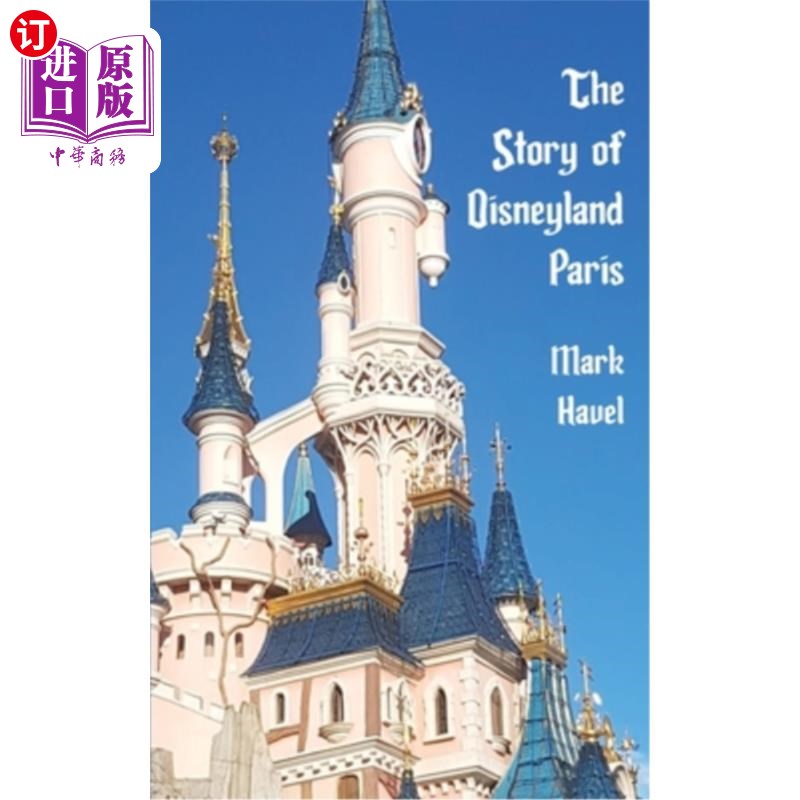 海外直订The Story of Disneyland Paris 巴黎迪士尼乐园的故事