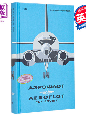 Aeroflot  Fly Soviet: A Visual Historys 进口艺术 飞翔的苏维埃：平面设计视觉历史【中商原版】