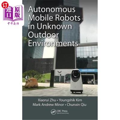 海外直订Autonomous Mobile Robots in Unknown Outdoor Environments 未知室外环境下的自主移动机器人