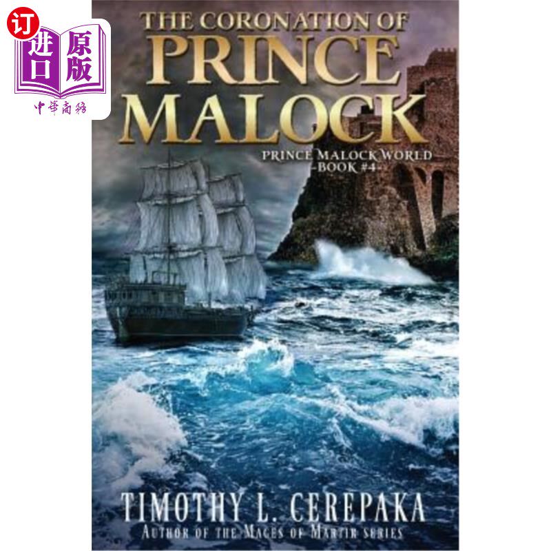 海外直订The Coronation of Prince Malock: Fourth book in the Prince Malock World 《马洛克王子的加冕礼:马洛克王子世界