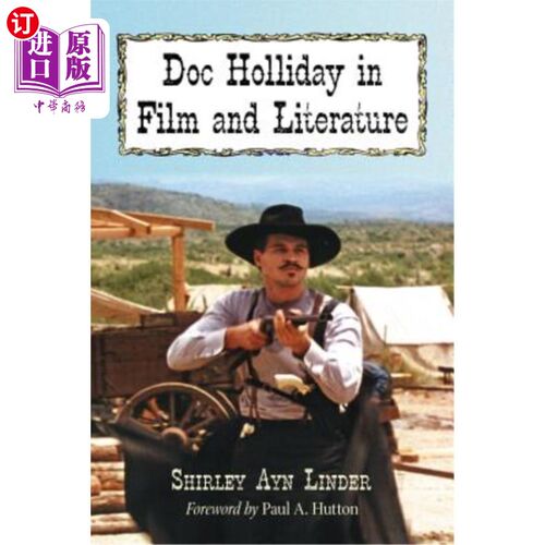 海外直订Doc Holliday in Film and Literature 电影与文学霍利迪博士