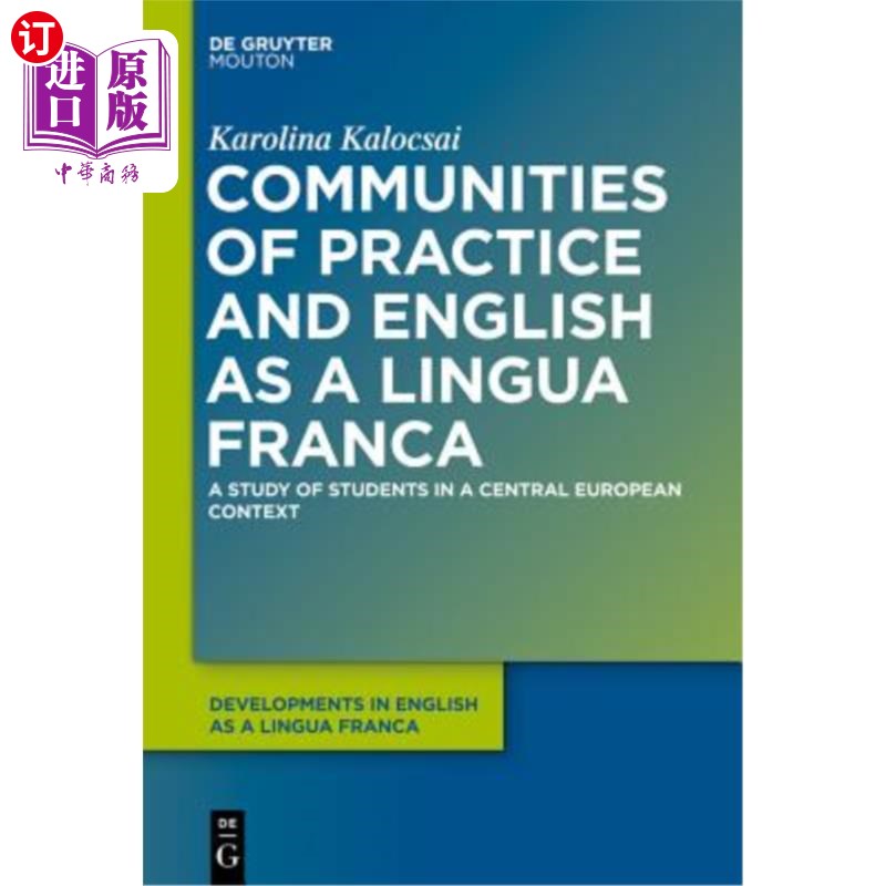 海外直订Communities of Practice and English as a Lingua Franca: A Study of Students in a实践社区与英语作为通用语言：中-封面