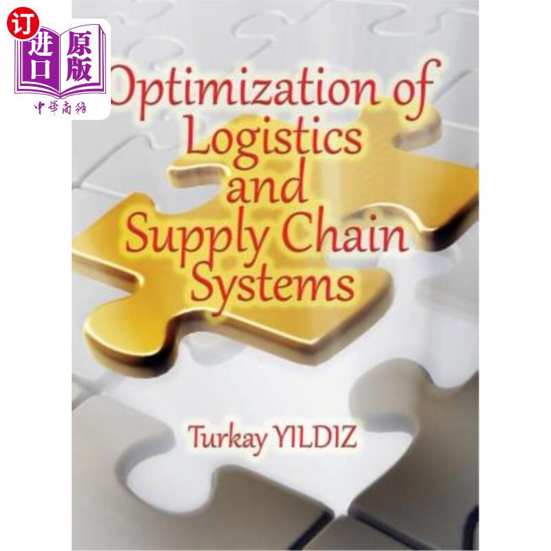 海外直订Optimization of Logistics and Supply Chain Systems: Theory and Practice