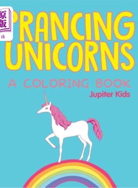 海外直订Prancing Unicorns (A Coloring Book) 跃起的独角兽（一本彩色书）
