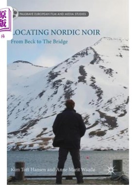 海外直订Locating Nordic Noir: From Beck to the Bridge 寻找北欧黑葡萄酒：从贝克到大桥