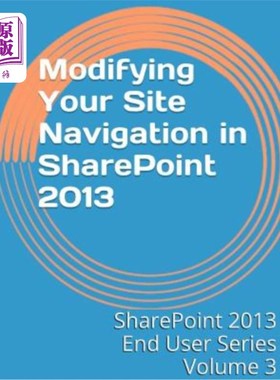 海外直订Modifying Your Site Navigation in SharePoint 2013 在SharePoint 2013中修改站点导航