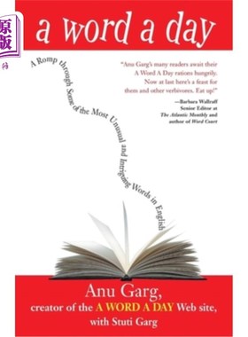 海外直订A Word a Day: A Romp Through Some of the Most Unusual and Intriguing Words in En 一天一词：通过英语中一些最