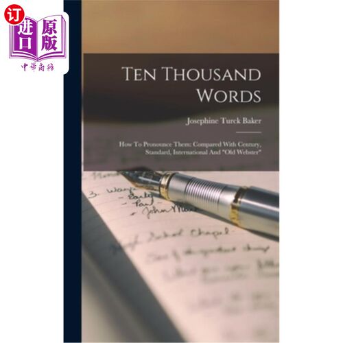 海外直订Ten Thousand Words: How To Pronounce Them: Compared With Century, Standard, Inte 一万字:如何发音:比较世纪，