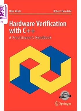 海外直订Hardware Verification with C++: A Practitioner's Handbook C++硬件验证：实践者手册