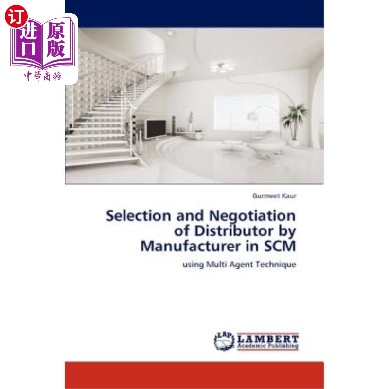 海外直订Selection and Negotiation of Distributor by Manufacturer in SCM供应链管理中制造商对分销商的选择与协商