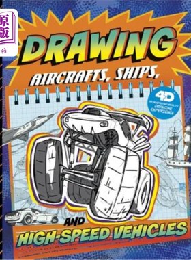 海外直订Drawing Aircraft, Ships, and High-Speed Vehicles: 4D an Augmented Reading Drawin 绘制飞机、船只和高速车辆：