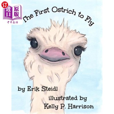 海外直订The First Ostrich to Fly 第一只飞翔的鸵鸟
