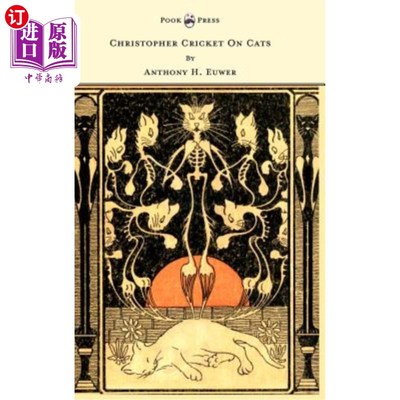 海外直订Christopher Cricket On Cats - With Observations And Deductions For The Enlighten 关于猫的克里斯托弗蟋蟀-观