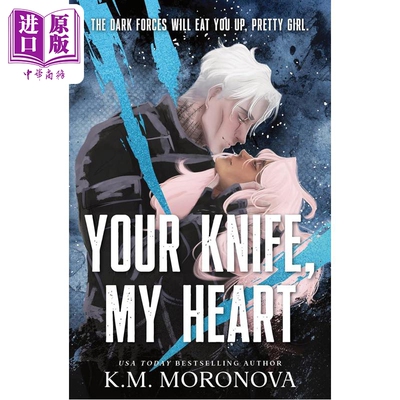 预售 你的匕首 我的心 黑暗军事浪漫 Your Knife My Heart Standard Edition 英文原版 K M Moronova【中商原版】