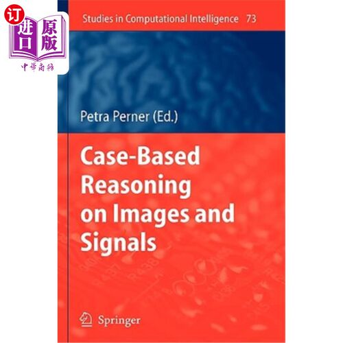 海外直订Case-Based Reasoning on Images and Signals 基于图像和信号的案例推理