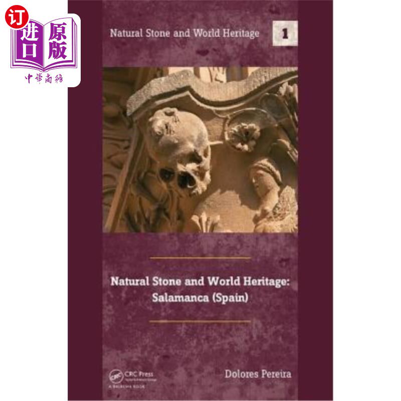 海外直订Natural Stone and World Heritage: Salamanca (Spain) 天然石材和世界遗产:萨拉曼卡(西班牙)