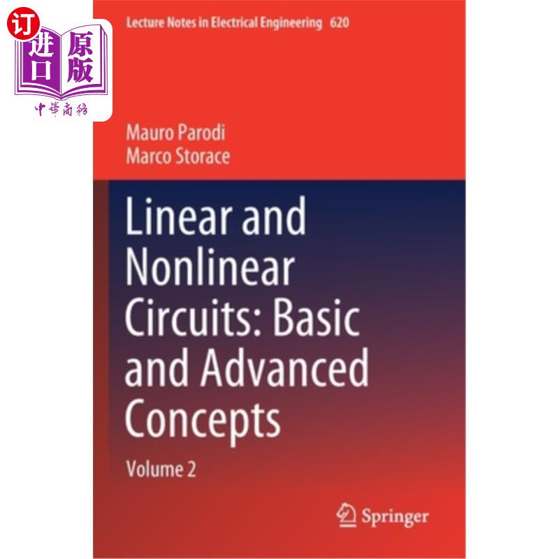 海外直订Linear and Nonlinear Circuits: Basic and Advanced Concepts: Volume 2 线性和非线性电路:基本和高级概念:第2卷