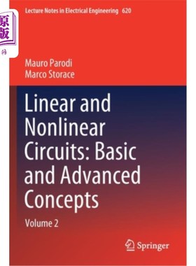 海外直订Linear and Nonlinear Circuits: Basic and Advanced Concepts: Volume 2 线性和非线性电路:基本和高级概念:第2卷