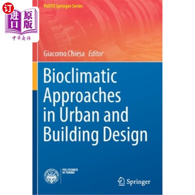 海外直订Bioclimatic Approaches in Urban and Building Design 城市和建筑设计中的生物气候方法