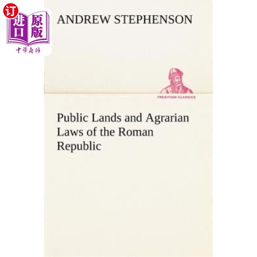 海外直订Public Lands and Agrarian Laws of the Roman Republic 罗马共和国的公共土地和土地法
