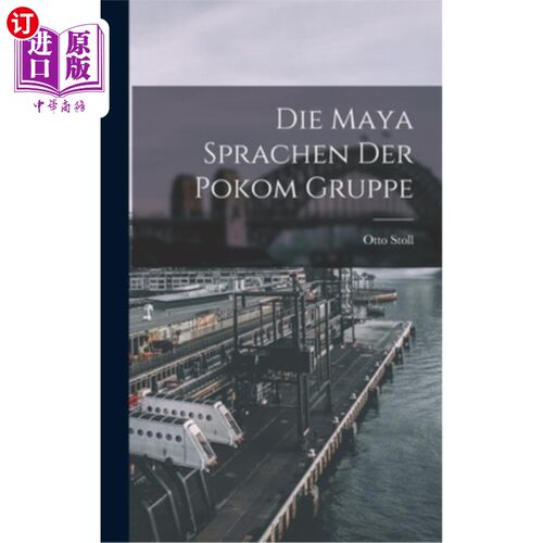 海外直订Die Maya Sprachen der Pokom Gruppe 玛雅人会说Pokom帮的语言