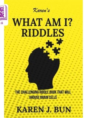 海外直订Karen's What Am I? Riddles: The Challenging Riddle Book That Will Arouse Brain C 凯伦是我吗？谜语：激发脑细