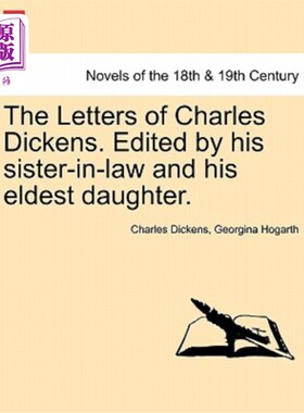 海外直订The Letters of Charles Dickens. Edited by His Sister-In-Law and His Eldest Daugh 查尔斯·狄更斯的书信。由他