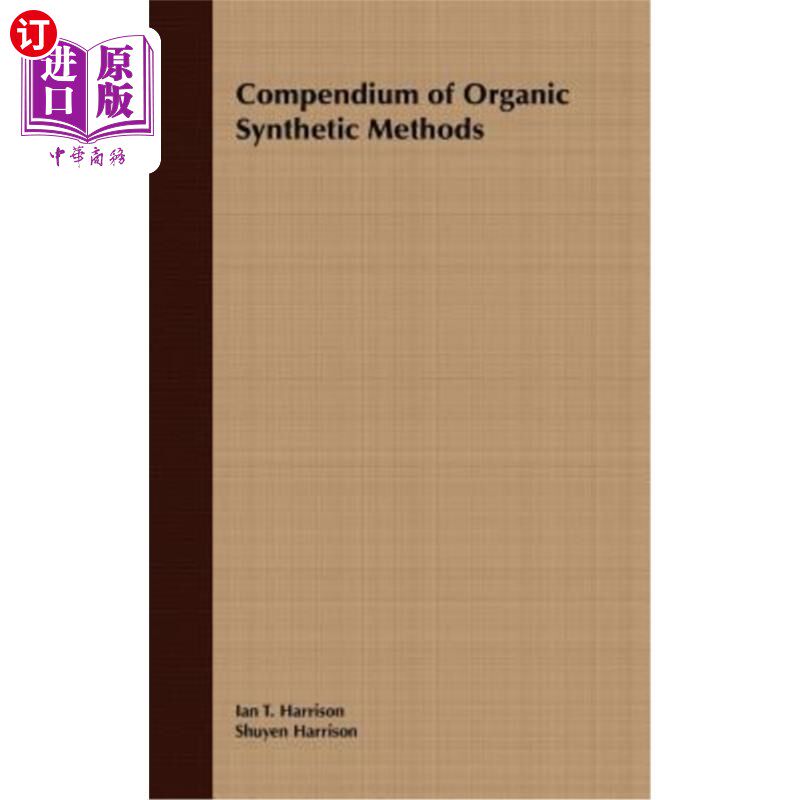 海外直订Compendium of Organic Synthetic Methods