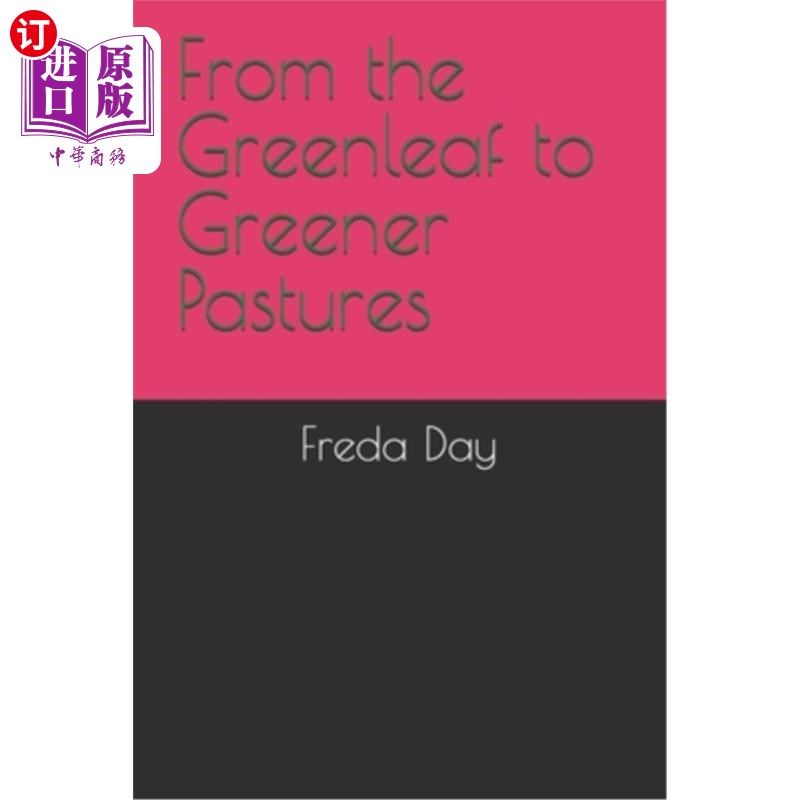 海外直订From the Green leaf to Greener Pastures 从绿叶到绿草场