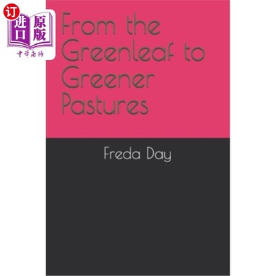 海外直订From the Green leaf to Greener Pastures 从绿叶到绿草场