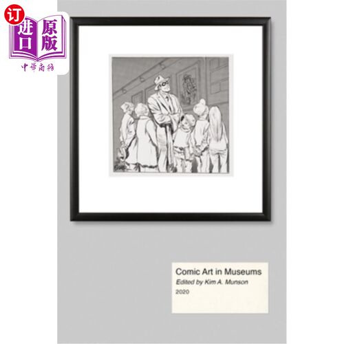 海外直订Comic Art in Museums 博物馆中的漫画艺术