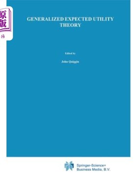 海外直订Generalized Expected Utility Theory: The Rank-Dependent Model 广义期望效用理论:等级依赖模型