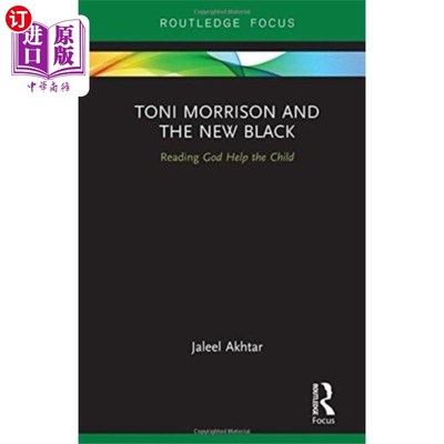海外直订Toni Morrison and the New Black 托尼·莫里森和新黑人