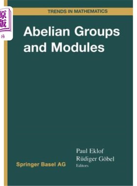 海外直订Abelian Groups and Modules: International Conference in Dublin, August 10-14, 19 阿贝尔集团和模块：1998年8