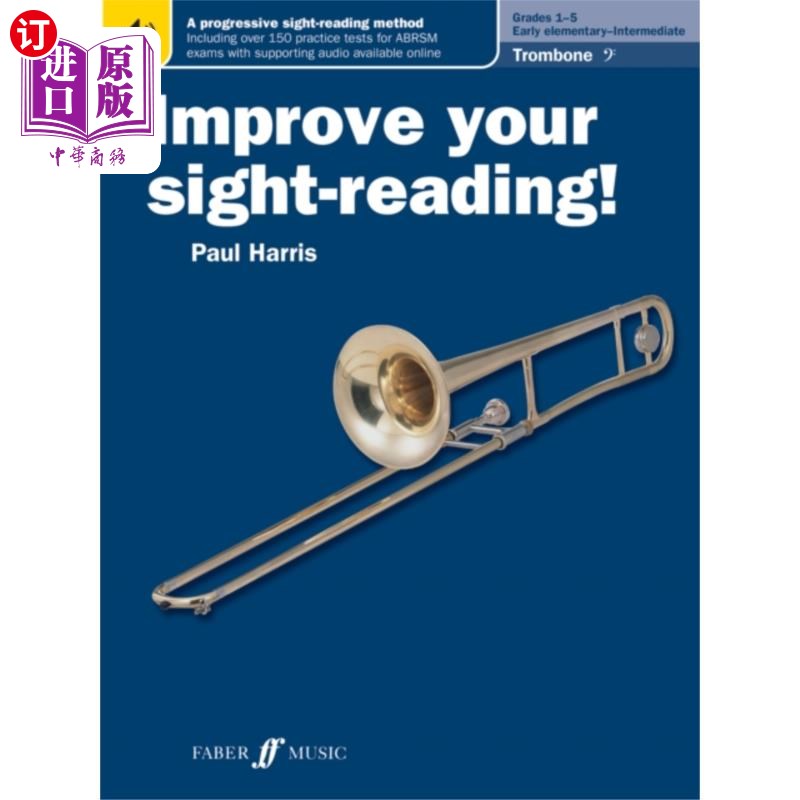 海外直订Improve your sight-reading! Trombone (Bass Clef)... 提高你的视读!长号(低音谱号)等级1-5