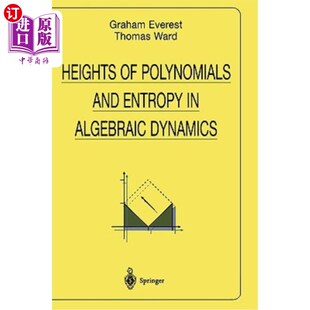 and Entropy 代数动力学中多项式 高度与熵 Dynamics Polynomials Algebraic 海外直订Heights