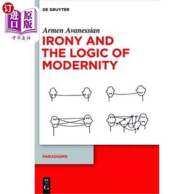 海外直订Irony and the Logic of Modernity 反讽与现代性逻辑